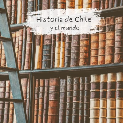 historia de chile y el mundo