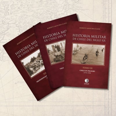 Los libros que perfilan la HISTORIA MILITAR DE CHILE en el siglo XX