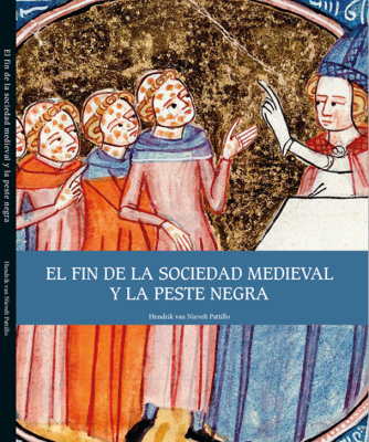 El fin de la Sociedad Medieval y la Peste Negra