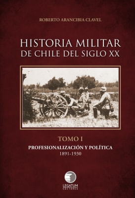 Historia Militar de Chile Tomo I