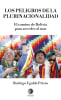 LOS PELIGROS DE LA PLURINACIONALIDAD1