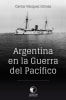 Argentina en la Guerra del Pacífico1