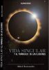 Vida singular y el Triángulo de las Ilusiones1