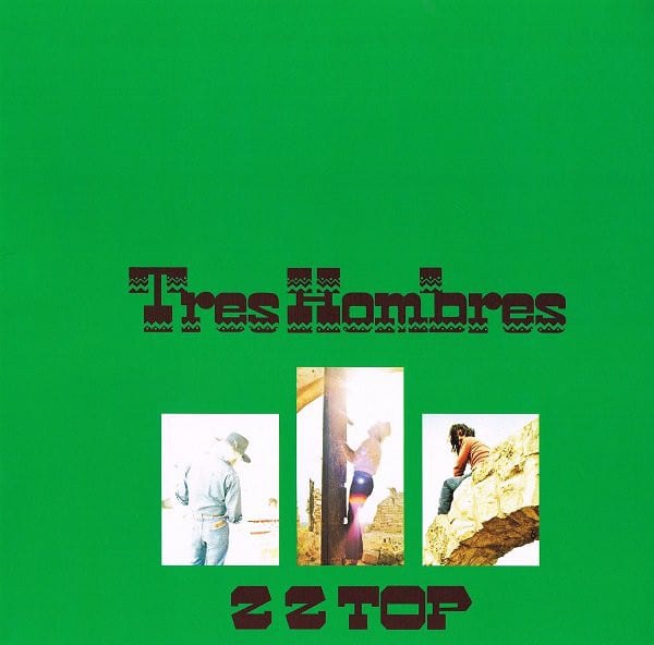 VINILO ZZ TOP / TRES HOMBRES 1LP | Plaza Musica