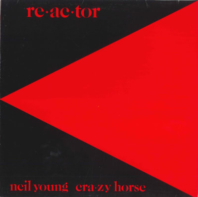 Neil Young & Crazy Horse - Re-Ac-Tor