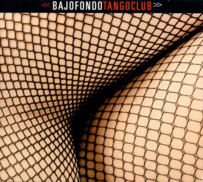 CD BAJOFONDO/ BAJOFONDO TANGO CLUB (DIGIPAK) 1CD