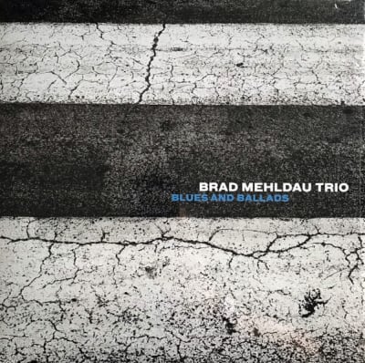 VINILO BRAD  MEHLDAU TRIO/ BLUES AND BALLADS 1LP
