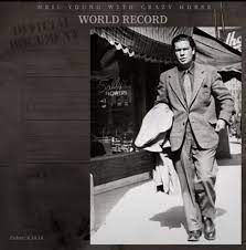 VINILO NEIL YOUNG WITH CRAZY HORSE/ WORLD RECORD, LIMITED EDITION CLEAR 2LP