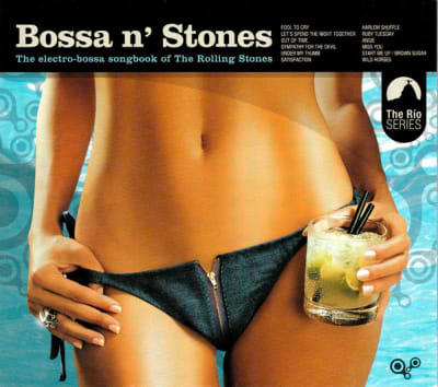 CD BOSSA N' STONES/ THE ELECTRO-BOSSA SONGBOOK OF THE ROLLING STONES 1CD
