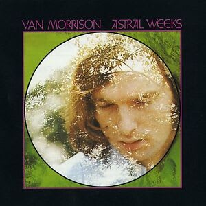 VAN MORRISON - ASTRAL WEEKS