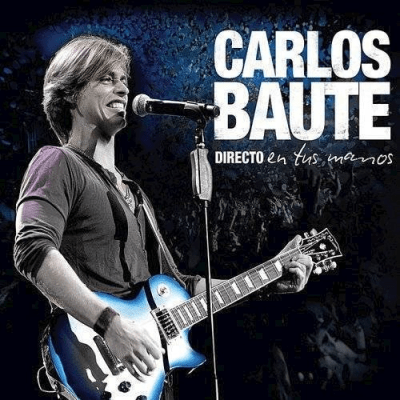 Carlos Baute - Directo En Tus Manos 2(cd+dvd)