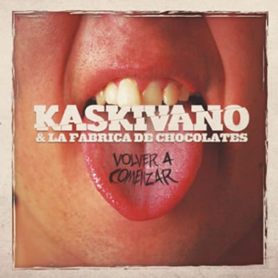 CD KASKIVANO & LA FABRICA DE CHOCOLATE/ VOLVER A COMENZAR 1CD