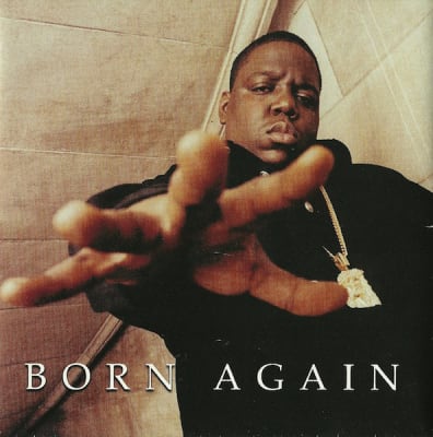CD THE NOTORIOUS B.I.G./ BORN AGAIN 1CD