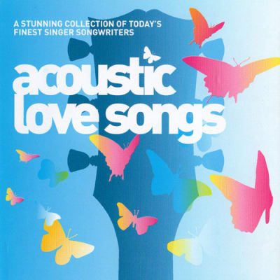 Acoustic Love Songs - Acoustic Love Songs