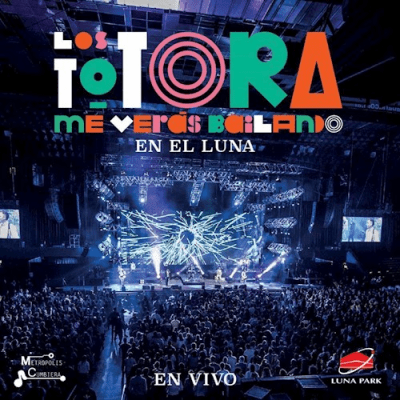 VINILO LOS TOTORA / ME VERAS BAILANDO EN EL LUNA 1LP