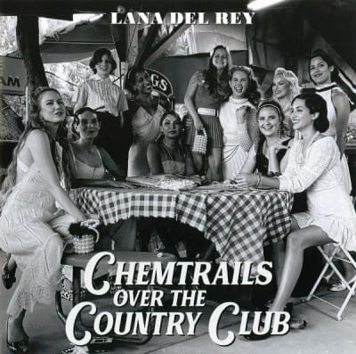 Lana Del Rey - Chemtrails Over The Country Club