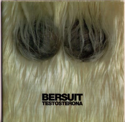 Bersuit Vergaraba - Testosterona