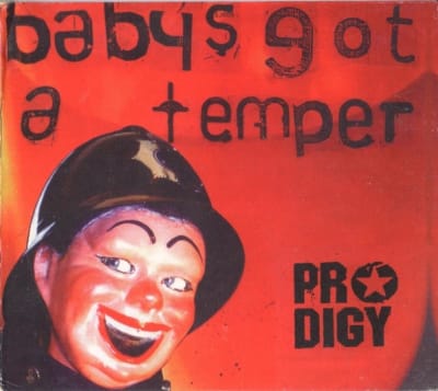CD THE PRODIGY/ BABY'S GOT A TEMPER (DIGIPAK) 1CD