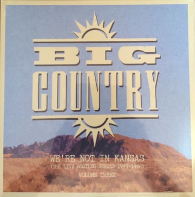 Big Country - We'Re Not In Kansas Vol.3