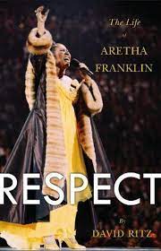 LIBRO ARETHA FRANKLIN - RESPECT THE LIFE OF ARETHA FRANKLIN