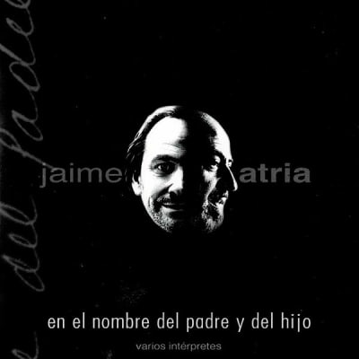 CD JAIME ATRIA/ EN EL NOMBRE DEL PADRE 1CD
