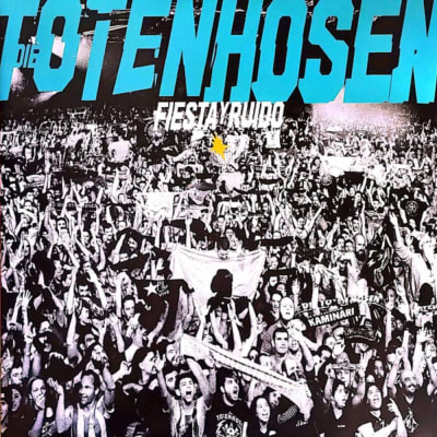 Die Toten Hosen - Fiesta Y Ruido