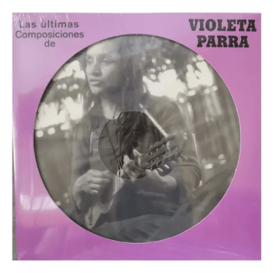 VINILO VIOLETA PARRA/ LAS ULTIMAS COMPOSICIONES CON ORQUESTA (PICTURE VINIL) 1LP