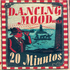 VINILO DANCING MOOD/ 20 MINUTOS 1LP