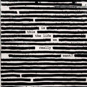 CD ROGER WATERS / IS THIS THE LIFE WE REALLY WANT 1CD