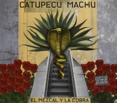 CD CATUPECU MACHU/ EL MEZCAL Y LA COBRA (DIGIPACK) 1CD