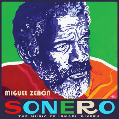 CD MIGUEL ZENON/ SONERO: THE MUSIC OF ISMAEL RIVERA 1CD