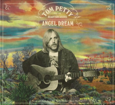 CD TOM PETTY & THE HEARTBREAKERS/ ANGEL DREAM (SONGS AND MUSIC FROM THE MOTION PICTURE SHE'S THE ON