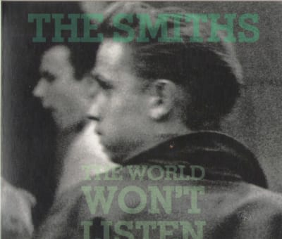 CD THE SMITHS/ THE WORLD WON'T LISTEN (EUROPE) 1CD