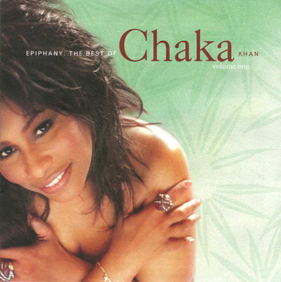 Chaka Khan - Epiphany: The Best Of Chaka Khan Vol.1
