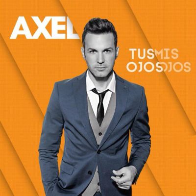 CD AXEL / TUS OJOS MIS OJOS 1 CD