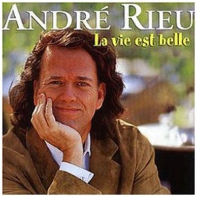 CD ANDRE RIEU/ LA VIE EST BELLE 1CD
