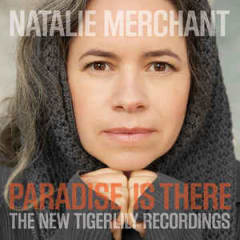 VINILO NATALIE MERCHANT/ PARADISE IS THERE: THE NEW TIGERLILY REC 2LP 0