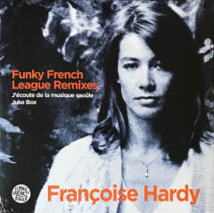 VINILO FRANÇOISE HARDY & FUNKY FRENCH/ J'ÉCOUTE DE LA MUSIQUE SAOÛLE 1LP 0