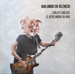CD CARLOS CABEZAS/ BAILANDO EN SILENCIO EL RESPLANDOR 1CD 0