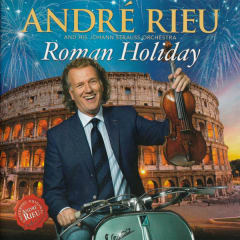 CD ANDRE RIEU & HIS JOHANN STRAUSS ORCHESTRA/ ROMAN HOLIDAYS 2(CD+DVD) 0