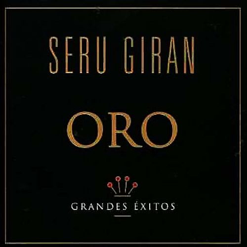 CD SERU GIRAN/ SERIE ORO GRANDES EXITOS 1CD1