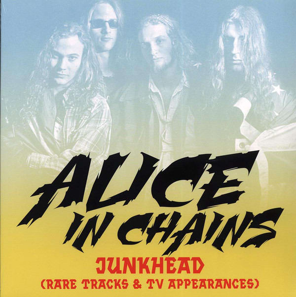 VINILO ALICE IN CHAINS/ JUNKHEAD (RARE TRACKS & TV APPEARANCES) 1LP1
