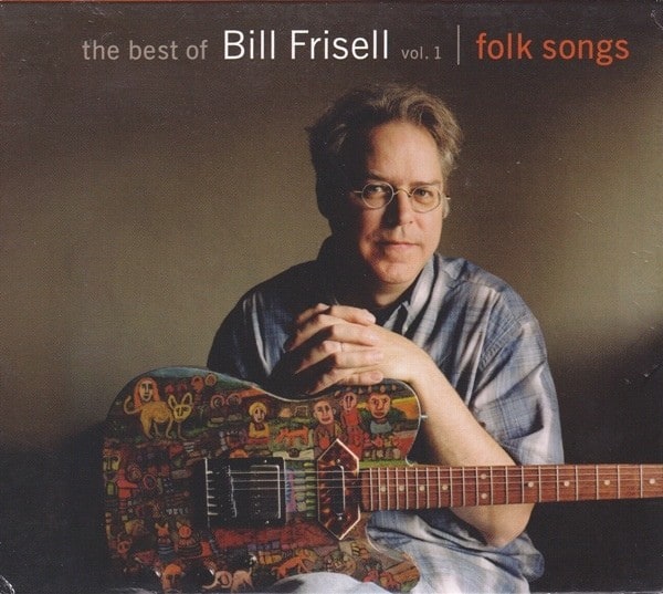 CD BILL FRISELL/ THE BEST OF BILL FRISELL, VOLU 1CD1