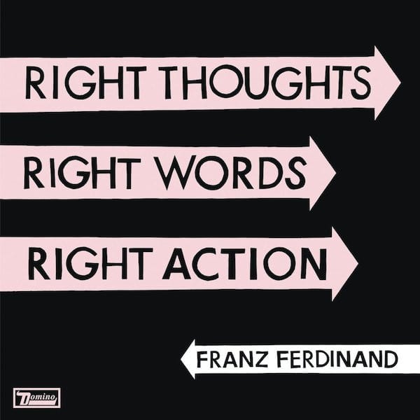CD FRANZ FERDINAND/ RIGHT THOUGHTS. RIGHT WORDS. RIGHT ACTION 1CD1