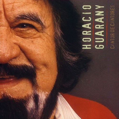 CD HORACIO GUARARY/ CANTOR DE CANTORES 1CD1