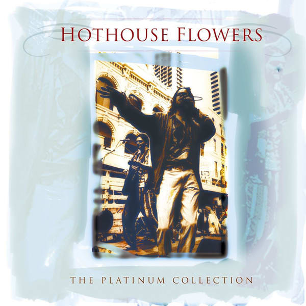 CD HOTHOUSE FLOWERS/ THE PLATINUM COLLECTION1