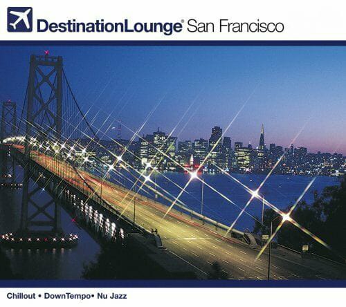 CD DESTINATION LOUNGE SAN FRANCISCO/ DESTINATION LOUNGE SAN FRANCISCO 1CD1