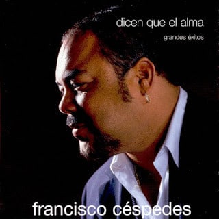 CD FRANCISCO CESPEDES/ DICEN QUE EL ALMA 1CD1
