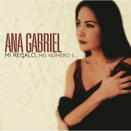 CD ANA GABRIEL/ MI REGALO MIS NUEMRO 1 1CD1