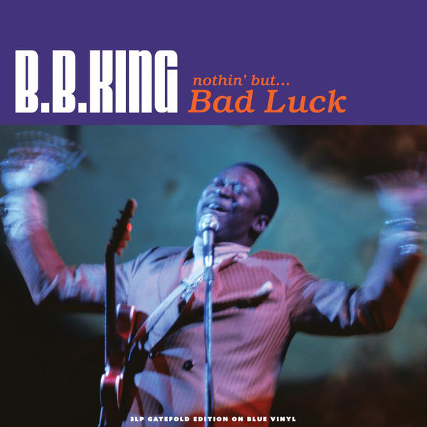 VINILO B.B. KING/ NOTHIN' BUT... BAD LUCK (BLUE VINYL) 3LP1